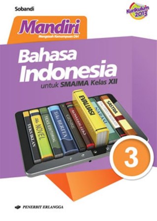 Jual SMA Kurikulum 2013 / K13N Mandiri B. Indonesia Sma/Ma Kls.Xii ...