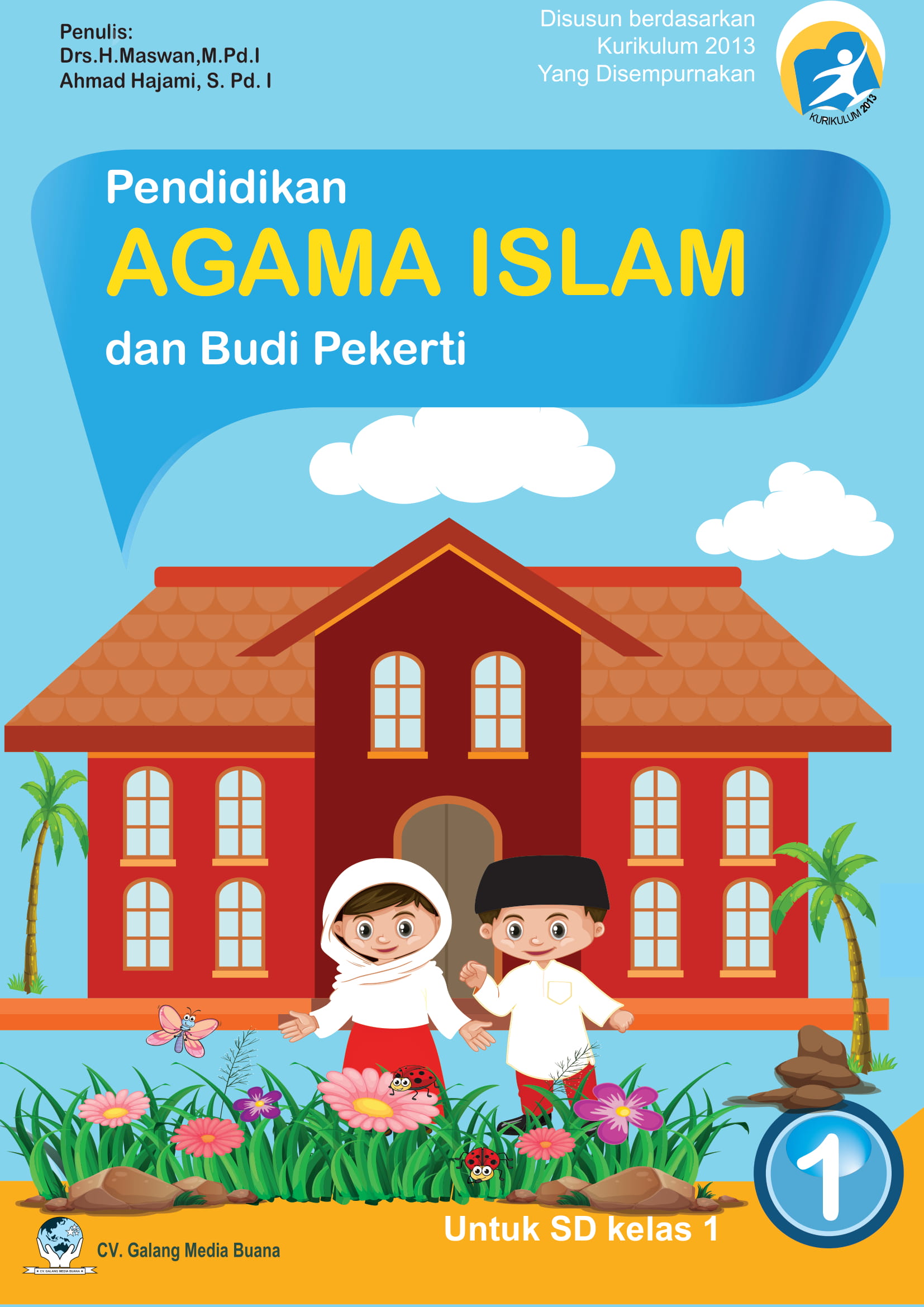 Jual Buku Teks Pendamping Buku Pendidikan Agama Islam Dan Budi Pekerti Kelas 1 Dari Penerbit Cv Galang Media Buana Original Murah Siplah Eureka Bookhousess