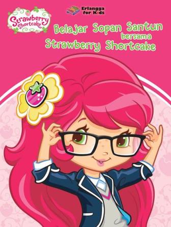 strawberry-shortcake-belajar-sopan-santun-bersama-strawberr