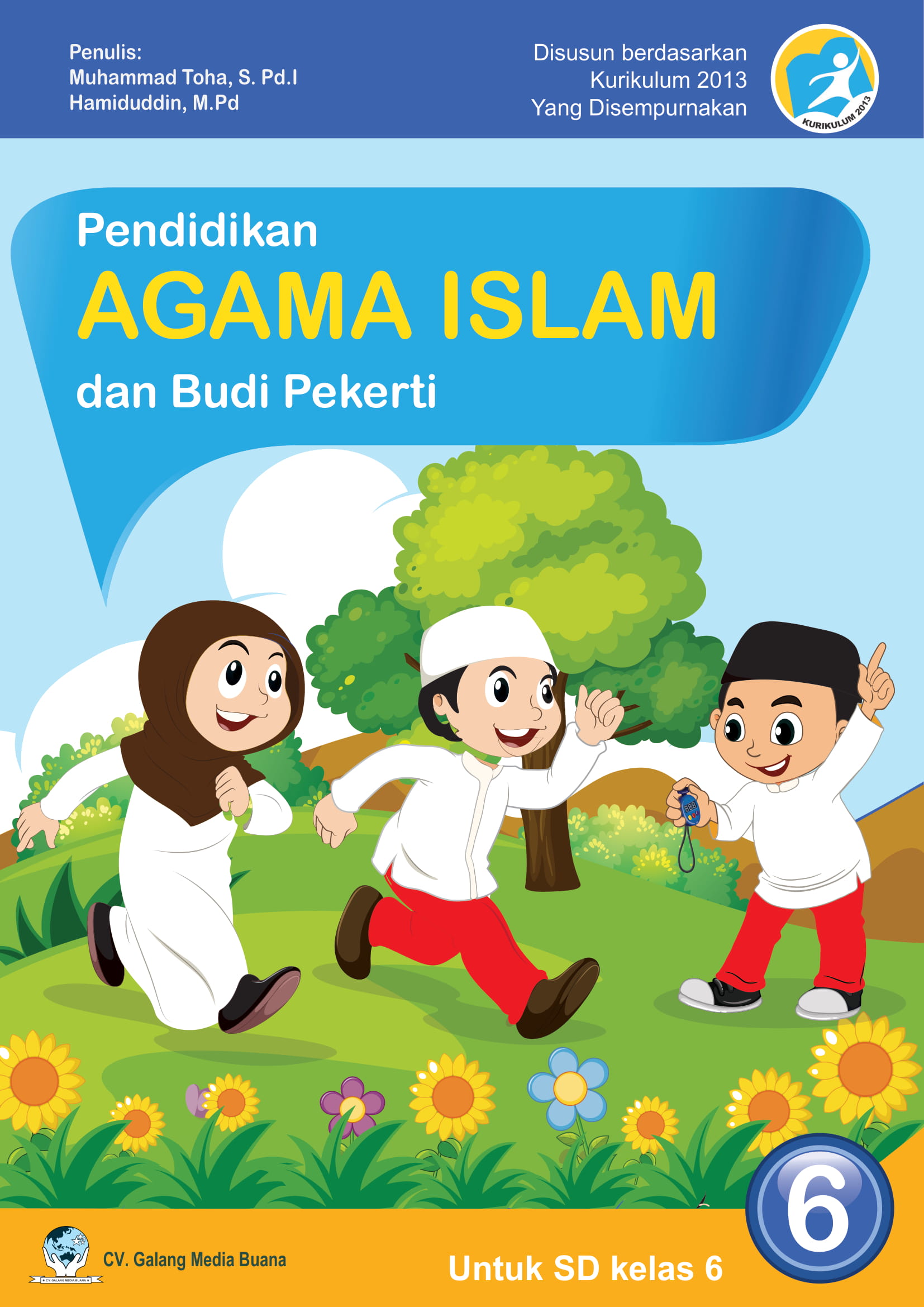 Jual Buku Teks Pendamping Buku Pendidikan Agama Islam Dan Budi Pekerti Kelas 6 Dari Penerbit CV GALANG MEDIA BUANA Original Murah SIPLah Eureka Bookhousess