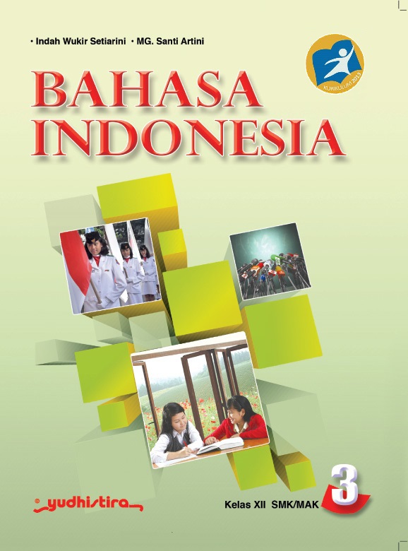 Buku Siswa Bahasa Indonesia Kelas Xii Smk Kurikulum 2013 - Unduh File