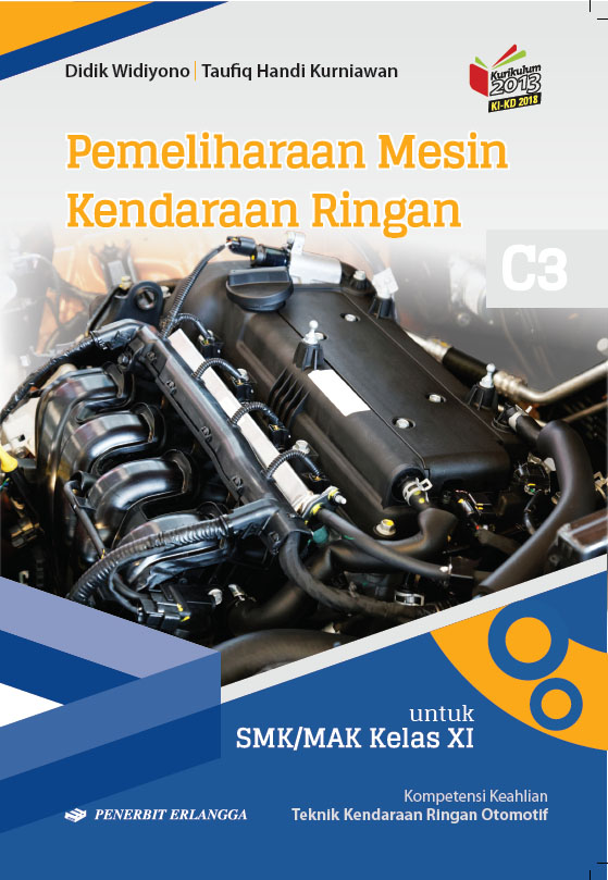 Jual Buku Teks Pendamping Buku Siswa Pemeliharaan Mesin Kendaraan Ringan C3 Kls Xi Kikd17 Dari Penerbit Penerbit Erlangga Mahameru Original Murah Siplah Eureka Bookhousess