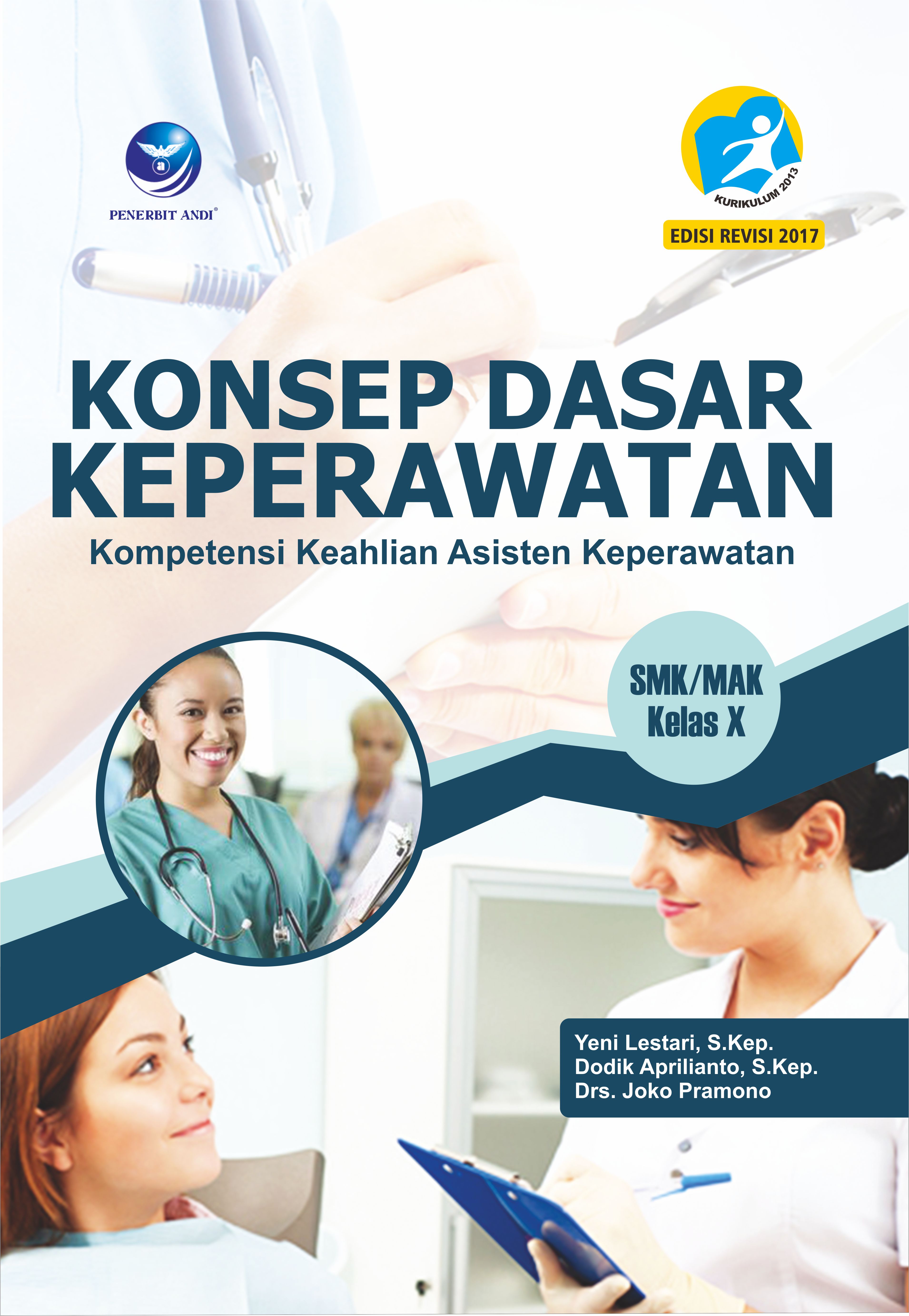 Jual Buku Teks Pendamping Bk Smk Konsep Dasar Keperawatan Smk Mak Kelas X Kompetensi Keahlian Asistensi Keperawatan Dari Penerbit Lainnya Original Murah Siplah Eureka Bookhousess