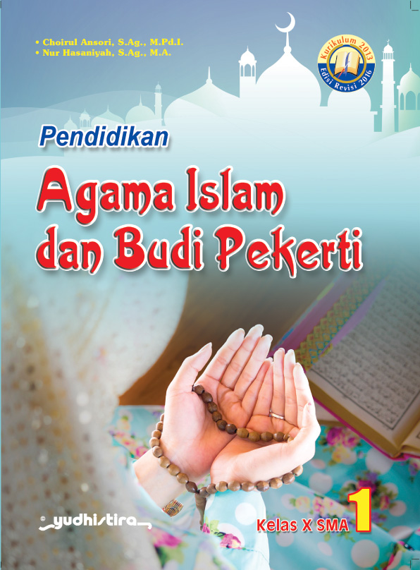 Jual Aplikasi Pembelajaran Digital Pendidikan Agama Islam Dan Budi Pekerti 1 Sma Ma Untuk Siswa Kelas X Program Wajib Sma Ma Kurikulum 2013 Edisi Revisi 2016 Dari Penerbit Lainnya Original Murah Siplah Eureka Bookhousess