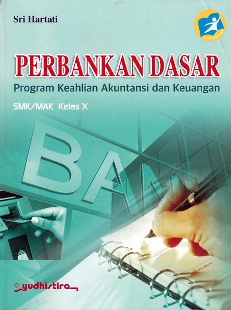 Akuntansi Dasar Kelas 10 Kurikulum 2013 Revisi Sekolah Akuntansi Dasar Kelas 10 Kurikulum 2013 Revisi Sekolah