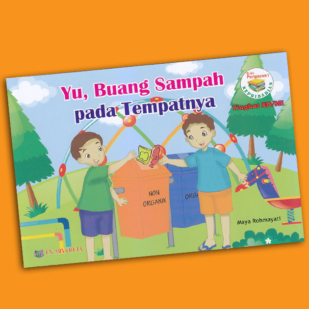 Jual Buku Non Teks Yu Buang Sampah Pada Tempatnya Dari Penerbit Penerbit Arya Duta Original Murah Siplah Eureka Bookhousess