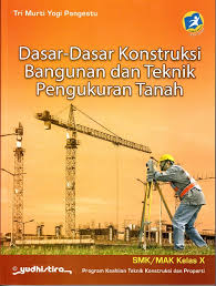 Dasar Dasar Konstruksi Bangunan Dan Teknik Pengukuran Tanah - Berkas